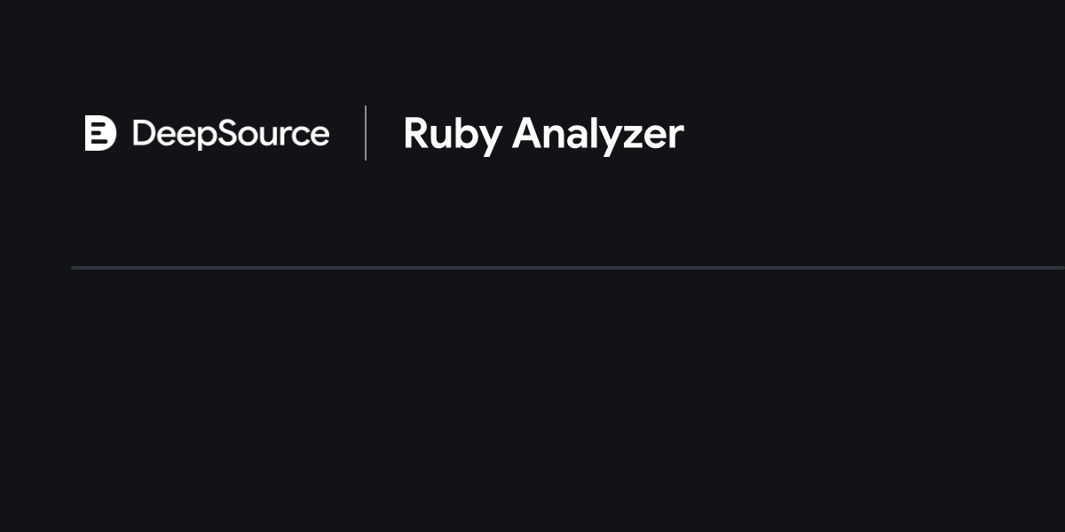 Ruby Static Analysis and SAST ・ DeepSource
