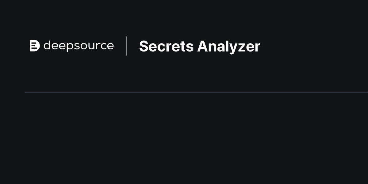 secrets-static-analysis-and-sast-deepsource