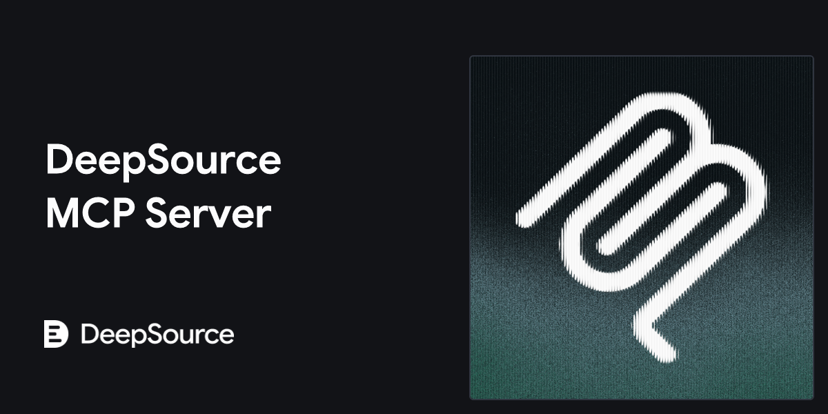 DeepSource MCP Server • DeepSource