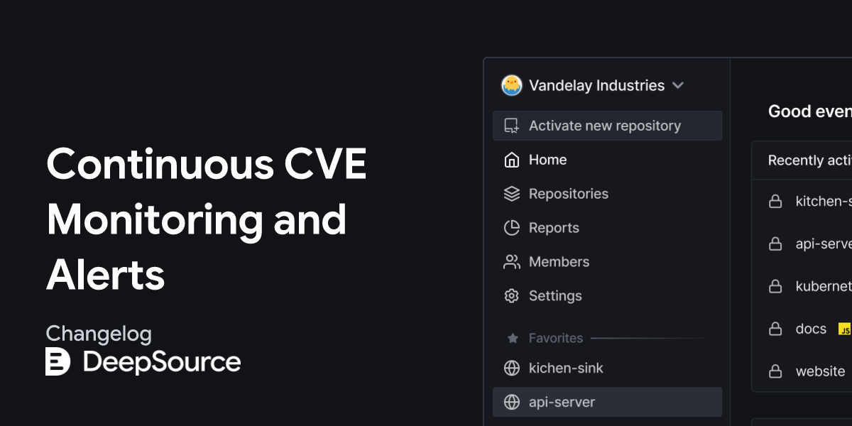 Continuous CVE Monitoring and Alerts • DeepSource Changelog