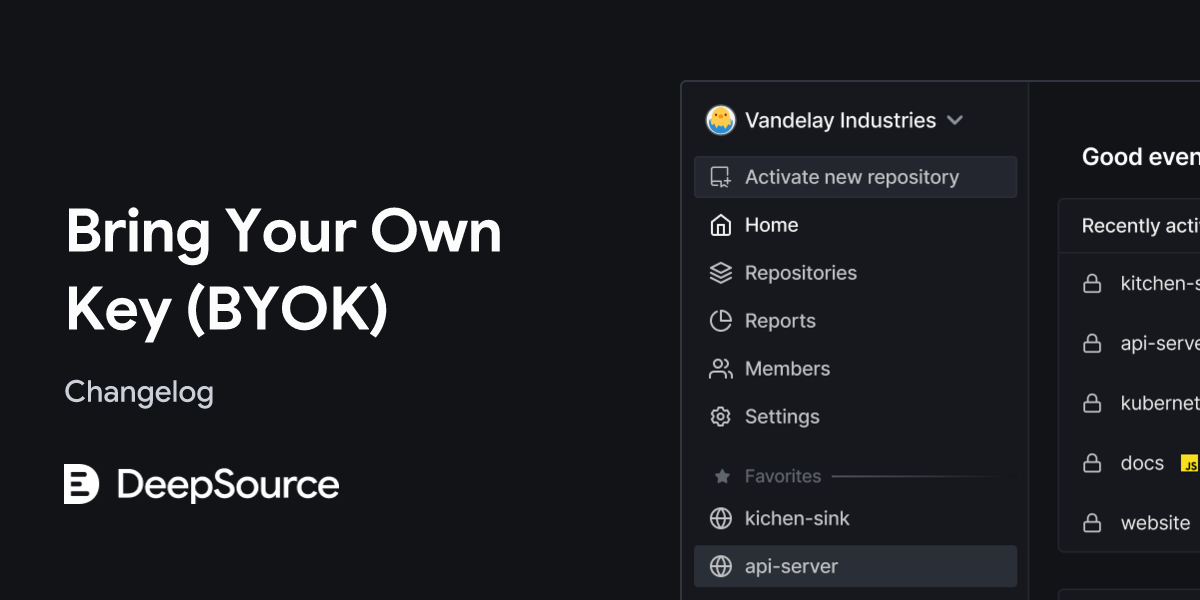 Bring Your Own Key (BYOK) • DeepSource Changelog